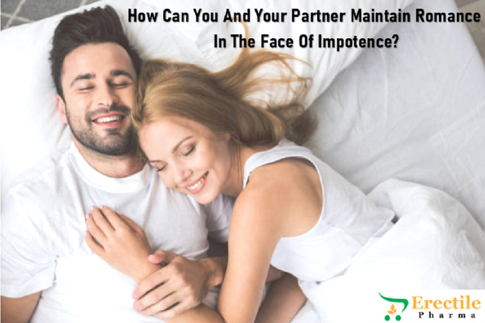 How Can You And Your Partner Maintain Romance In The Face Of Male Impotence?